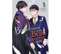 Ohashi, Kikka - The Other World's Books Depend on the Bean Counter, Vol. 3 (light novel): Magic Research Exchange Plan Volume 3 (OTHER WORLDS BOOKS DEPEND BEAN COUNTER LIGHT NOVEL SC)