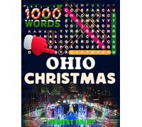 Ohio Christmas Word Search (Large Print): 50 Local Word-Find Puzzles • 20 Words Each • 1000 Ohio Terms • Answers Included • Easy to Read for Adults & ... (50 States Christmas Word Search Collection)