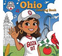 Ohio Coloring Book: Explore the Buckeye State! Kid-Friendly Pages of Landmarks, Wildlife & Fun Fact (The color of your state coloring book)