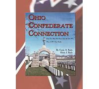 Ohio Confederate Connection: Facts You May Not Know about the Civil War