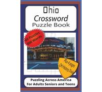 Ohio Crossword Puzzle Book: Crossword Puzzles with Easy to Read Print about Ohio, Cities, Sports, Governors , Politics and More | 6x9 inches, 126 ... History, Trivia and Fun Facts| A Great Gift