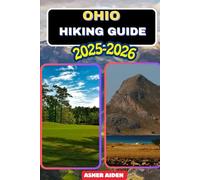 Ohio Hiking Guide 2025-2026: 63 (Trailwise: The 2025 Hiking Series)