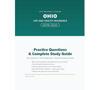 Ohio Life and Health Insurance Exam Prep 2026-2027: 600+ Practice Questions, Two Full-Length Practice Exams, and the Current Ohio Code Appendix (State Life & Health Insurance Licensing Exam Prep)
