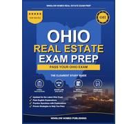 Ohio Real Estate Exam Prep: Step-by-Step Study Guide to Pass Your Salesperson License Exam With Practice Tests, Math, and State Law Made Easy (Winslow Homes Real Estate Exam Prep)