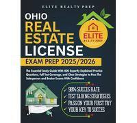 OHIO REAL ESTATE LICENSE EXAM PREP 2025/2026: The Essential Study Guide With 400 Expertly Explained Practice Questions, Full Test Coverage, and Clear ... With Confidence (Real Estate Exams Made Easy)