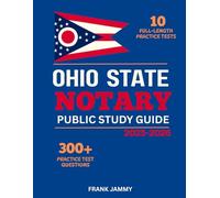 OHIO STATE NOTARY PUBLIC STUDY GUIDE 2025-2026: The Ultimate Manual to Excelling, with 10 Full-Length Practice Test Questions and Detailed Answer Explanations.