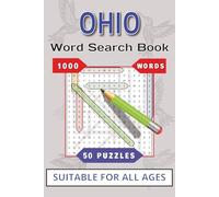 Ohio Word Search Book: Brain-building Puzzle Book about Ohio Cities, Landmarks, History and More | 6x9 inches | 50 Puzzles … Gift for Vacations, Holidays and Free Times!