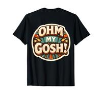 Ohm My Gosh Funny Electrician Pun Wordplay Joke Saying Quote T-Shirt