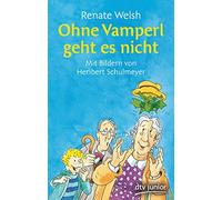 Ohne Vamperl geht es nicht by Welsh New 9783423717564 Fast Free Shipp PB.