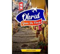 Ohrid GUÍA DE VIAJE 2026: Explora las vistas del lago, las iglesias antiguas y los tesoros culturales