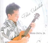 OHTA JR., HERB - PURE 'UKULELE