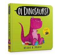 Oi Dinosaurs! Board Book (Oi Frog and Friends)