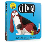 Oi Dog! Board Book (Oi Frog and Friends)