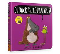Oi Duck-billed Platypus Board Book (Oi Frog and Friends)