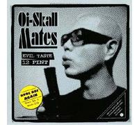 Oi-Skall Mates - Evil Taste 12 Pint