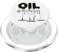 "OIL Be Seeing You" Anti Oil Slick s Anti-Pollution Protest PopSockets PopGrip for MagSafe