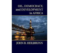 Oil, Democracy, and Development in Africa