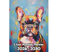 Oil Painted Dog 5 Year Monthly Planner 2024-2028: Large 60 Month Calendar | Gift For People Who Love French Bulldogs, Puppy and Pet Lovers | For Back ... Office, Work | 8.5 x 11 Inches | 121 Pages