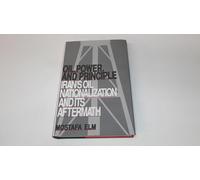 Oil, Power, and Principle in Iran: Iran’s Oil Nationalization and Its Aftermath (Contemporary Issues in the Middle East)