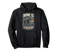 Oil Rig Worker Home Is A Vacation Pullover Hoodie