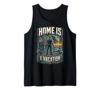 Oil Rig Worker Home is A Vacation Tank Top