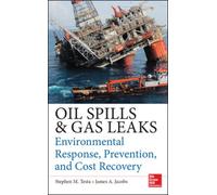 Oil Spills and Gas Leaks: Environmental Response, Prevention and Cost Recovery