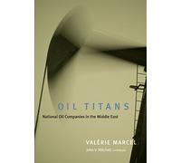 Oil Titans: National Oil Companies in the Middle East