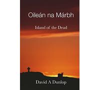 Oileán na Márbh: Island of the Dead