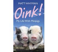 Oink! My Life With Minipigs