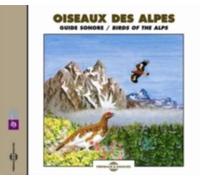 OISEAUX DES ALPES - GUIDE SONORE: BIRDS OF ALPS - CD SEALED