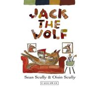 Oisin Scully Jack the Wolf Hardback Book Oisin Scully Multicolor