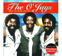 O'Jays, The - When the World's at Peace