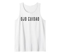 Ojo Cuidao Divertida Tank Top