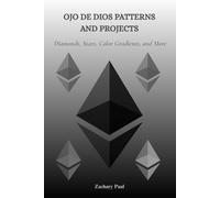 OJO DE DIOS PATTERNS AND PROJECTS: Diamonds, Stars, Color Gradients and More