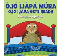 Ojo Ijapa Mura: Ojo Ijapa Gets Ready