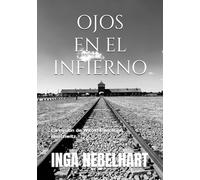 OJOS EN EL INFIERNO: La misión de Witold Pilecki en Auschwitz