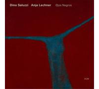 Dino Saluzzi/Anja Lechner - Ojos Negros