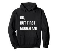 Ok But first Modeh Ani Hebrew Jewish Morning Thank God Pullover Hoodie
