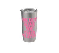 Ok But Have You Tried Pilates Stainless Steel Insulated Tumbler