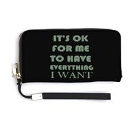 OK for Me to Have Everything I Want Leather Wallet Fashion Purse Long Pouch with Wrist Strap for Men Women