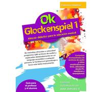Ok Glockenspiel 1: Método didáctico para la educación musical