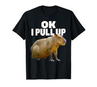 Ok I Pull Up Capybara Funny Capybara Lover Dank Meme T-Shirt