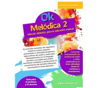 Ok Melódica 2: Método didáctico para la educación musical en la escuela