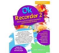 Ok Recorder 2: Didactic method to facilitate learning the soprano recorder at school