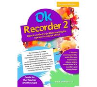 Ok Recorder vol. 2: Didactic method to facilitate learning the soprano recorder at school