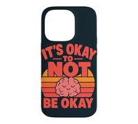 Ok To Not Be Okay Mental Health Case for iPhone 14 Pro