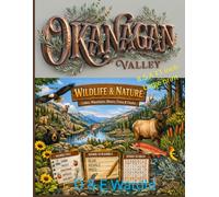 Okanagan Valley Wildlife & Nature Puzzles: Word Fill, Word Scramble & Word Search for word puzzle lovers (Okanagan Collection)