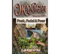 Okanagan Word Scramble: Peak, Pedal & Pour (Okanagan Collection)