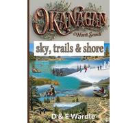 Okanagan Word Search: Sky, Trails & Shore (Okanagan Collection)