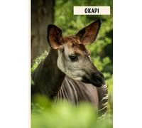 Okapi: Perfect Okapi Journal for Memories And Notes , Okapi Notebook ( 110 Pages, 6x9 )
